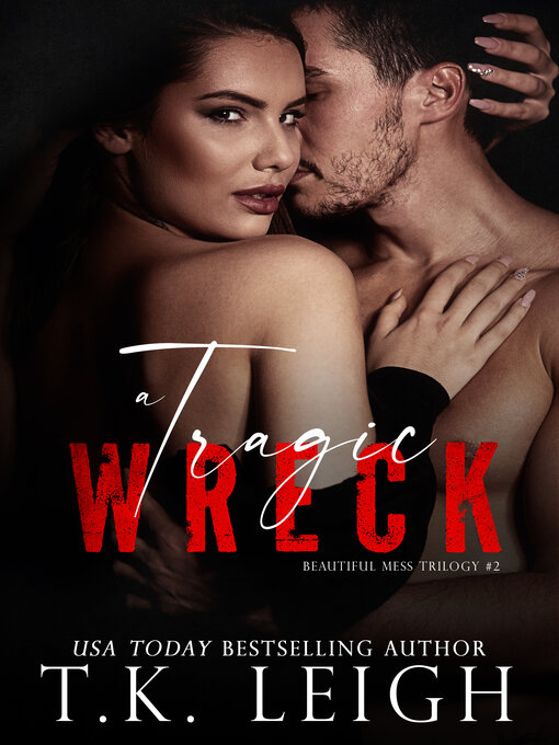 Title details for A Tragic Wreck by T.K. Leigh - Available